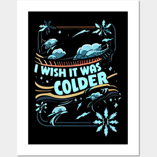 I Wish It Was Colder Fun Design Posters and Art